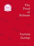 cover of The Food of Sichuan by Fuchsia Dunlop